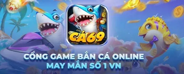 game bắn cá - Bắn cá ăn xu Cá 69